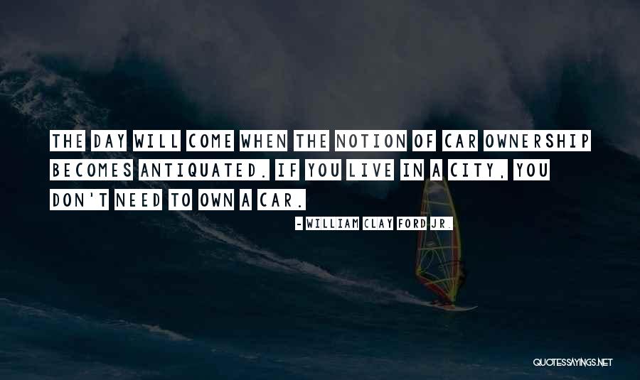 Broken Pics Quotes By William Clay Ford Jr. Broken Pics Quotes By William Clay Ford Jr.