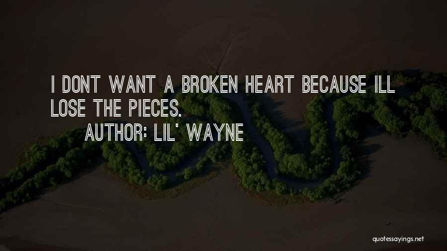 Broken Pieces Quotes By Lil' Wayne