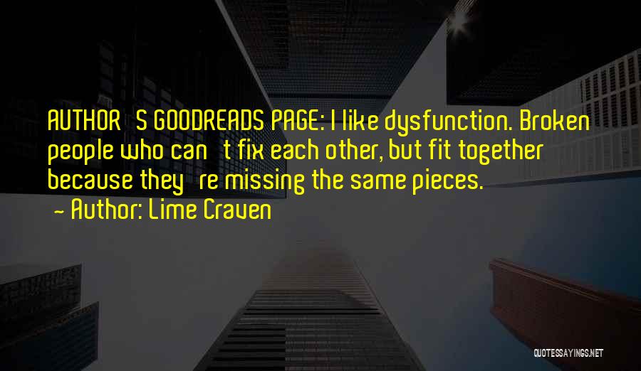 Broken Pieces Quotes By Lime Craven