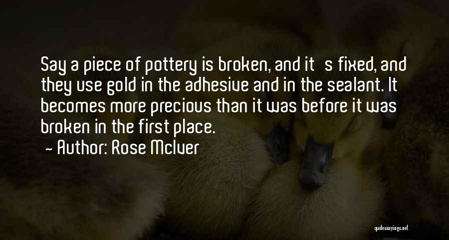 Broken Pottery Quotes By Rose McIver