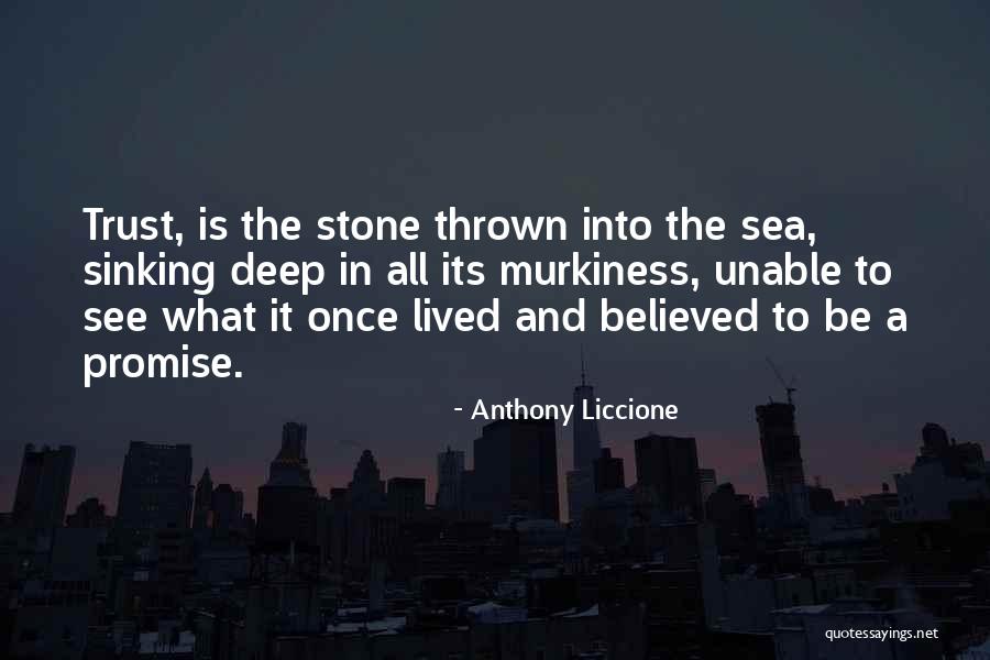 Broken Promise Quotes By Anthony Liccione Broken Promise Quotes By Anthony Liccione