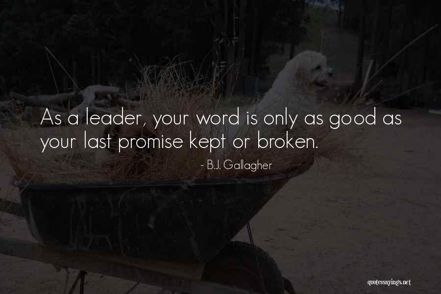 Broken Promise Quotes By B.J. Gallagher Broken Promise Quotes By B.J. Gallagher