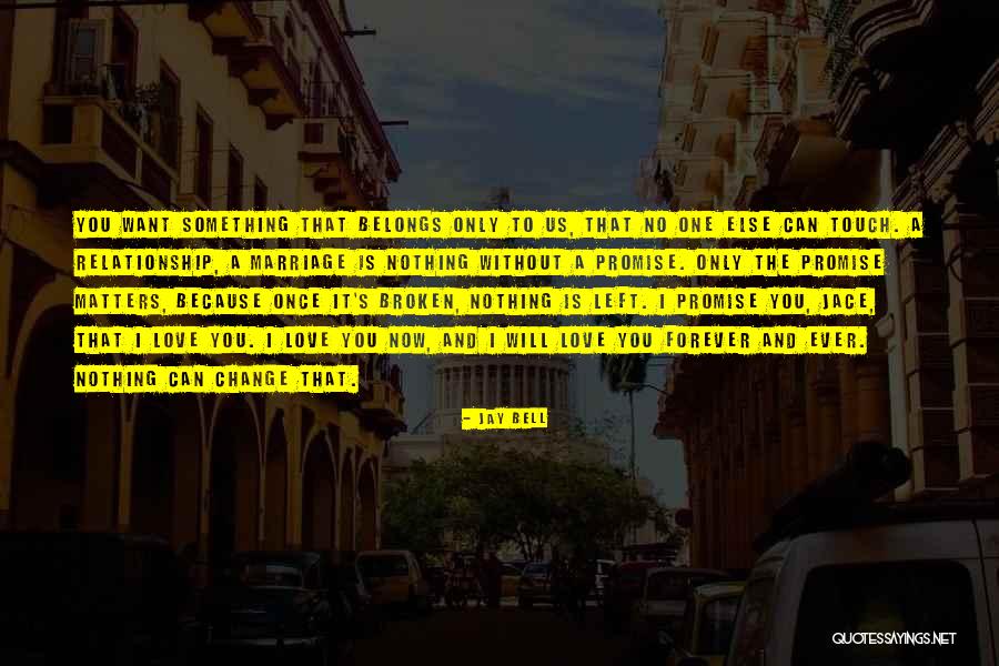Broken Promise Quotes By Jay Bell Broken Promise Quotes By Jay Bell