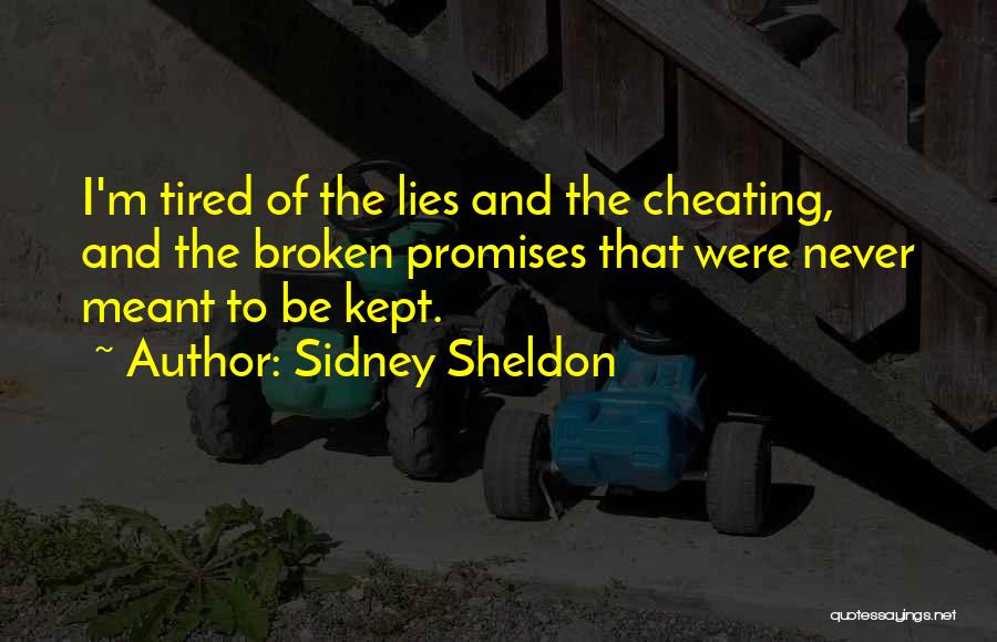 Broken Promises And Lies Quotes By Sidney Sheldon