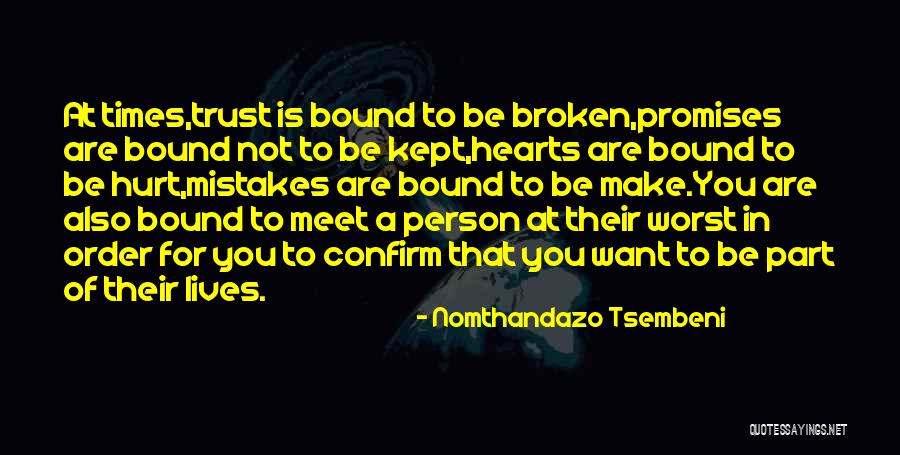 Broken Promises And Love Quotes By Nomthandazo Tsembeni