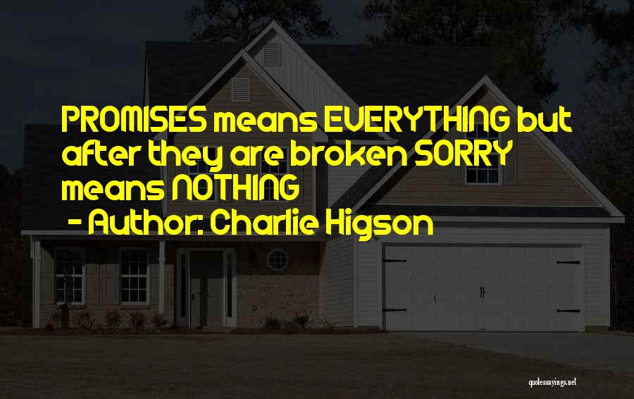 Broken Promises Quotes By Charlie Higson