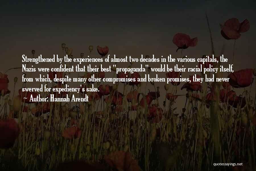 Broken Promises Quotes By Hannah Arendt