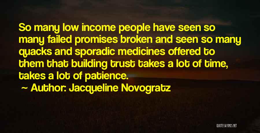 Broken Promises Quotes By Jacqueline Novogratz