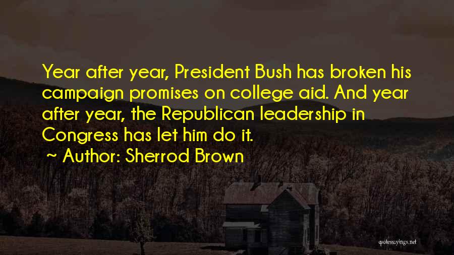 Broken Promises Quotes By Sherrod Brown