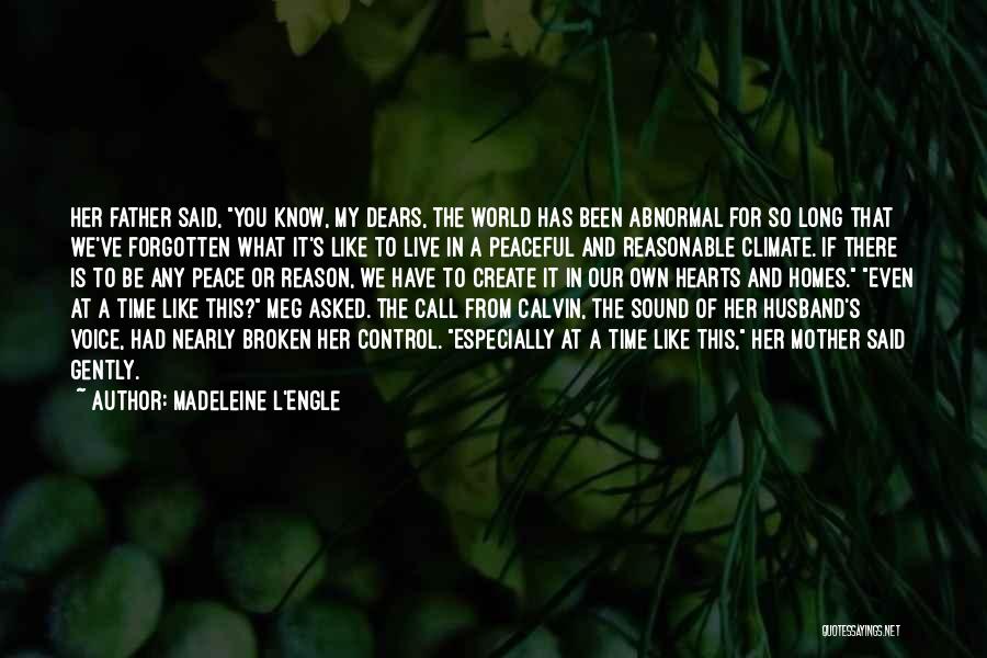 Broken Quotes By Madeleine L'Engle