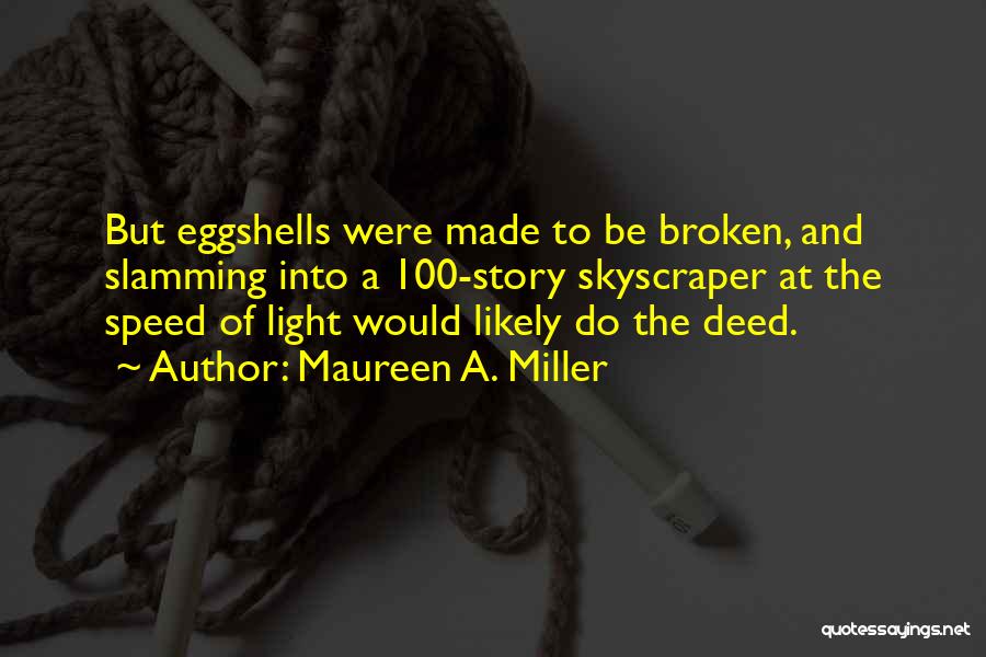 Broken Quotes By Maureen A. Miller