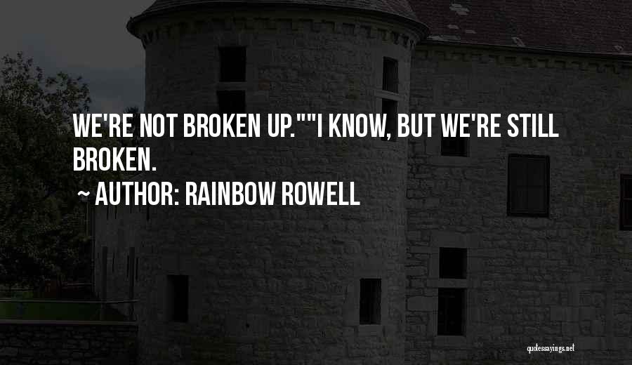 Broken Quotes By Rainbow Rowell