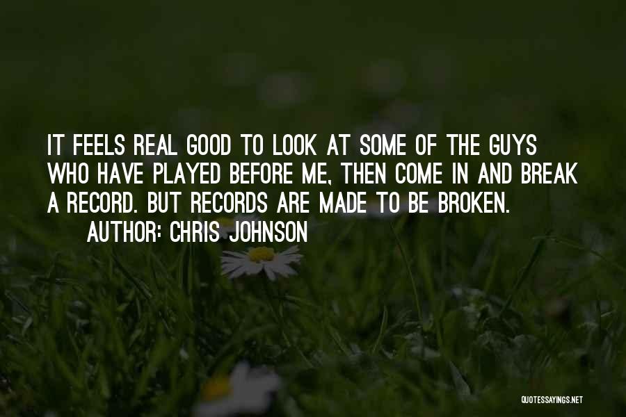 Broken Record Quotes By Chris Johnson