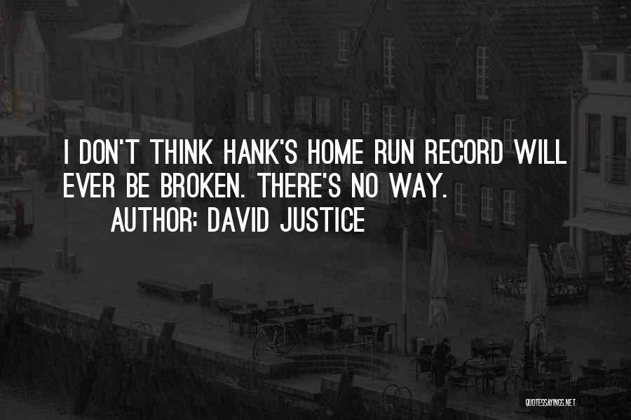 Broken Record Quotes By David Justice