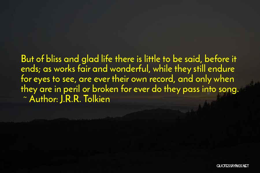 Broken Record Quotes By J.R.R. Tolkien