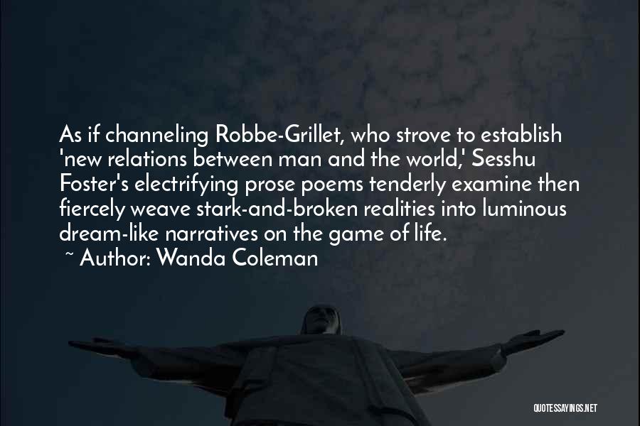 Broken Relations Quotes By Wanda Coleman