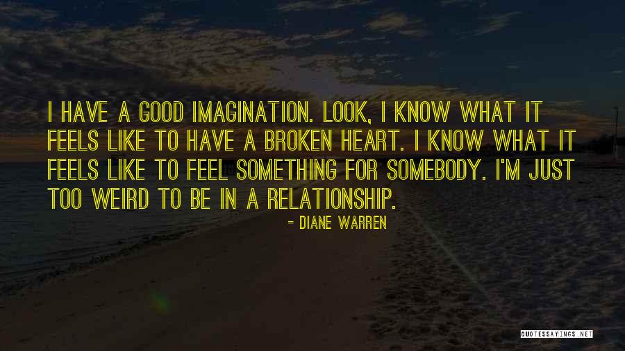 Broken Relationship Quotes By Diane Warren Broken Relationship Quotes By Diane Warren