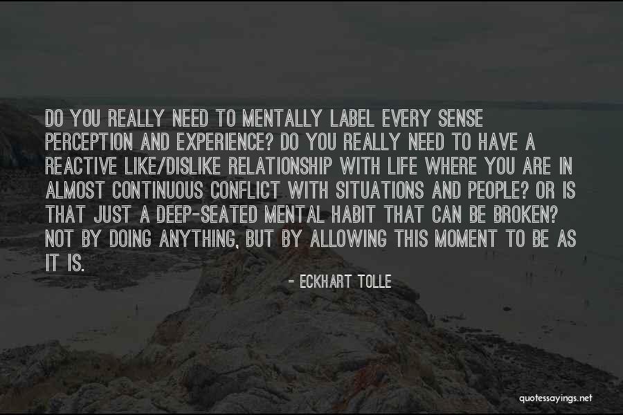 Broken Relationship Quotes By Eckhart Tolle Broken Relationship Quotes By Eckhart Tolle