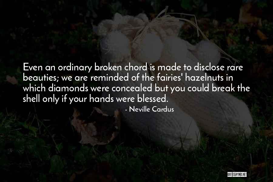Broken Shell Quotes By Neville Cardus Broken Shell Quotes By Neville Cardus