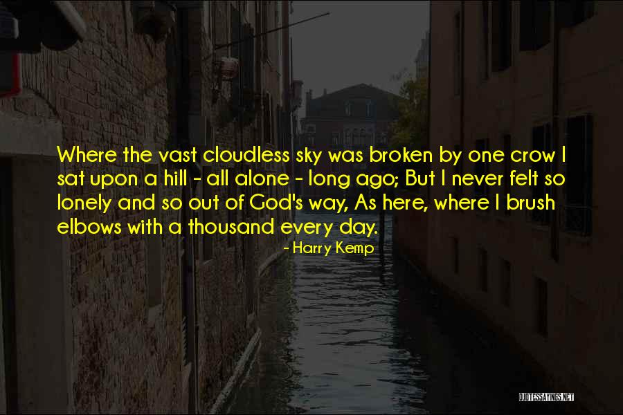 Broken Sky Quotes By Harry Kemp Broken Sky Quotes By Harry Kemp