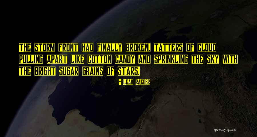 Broken Sky Quotes By Leah Raeder Broken Sky Quotes By Leah Raeder