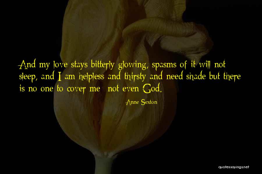 Broken Sleep Quotes By Anne Sexton Broken Sleep Quotes By Anne Sexton