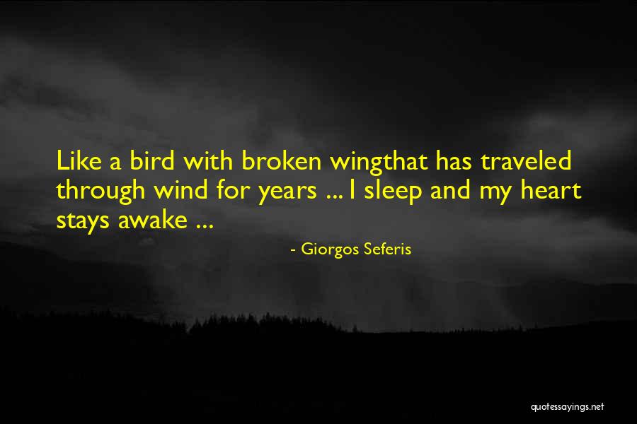 Broken Sleep Quotes By Giorgos Seferis Broken Sleep Quotes By Giorgos Seferis