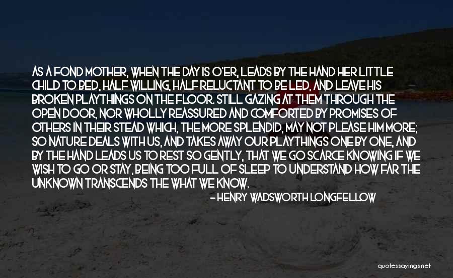 Broken Sleep Quotes By Henry Wadsworth Longfellow Broken Sleep Quotes By Henry Wadsworth Longfellow