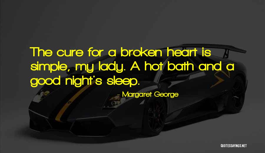 Broken Sleep Quotes By Margaret George Broken Sleep Quotes By Margaret George