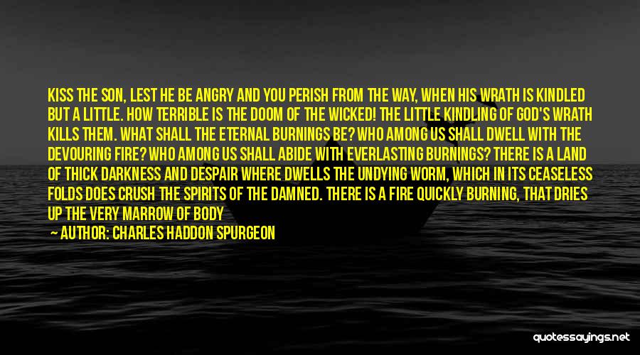 Broken Souls Quotes By Charles Haddon Spurgeon