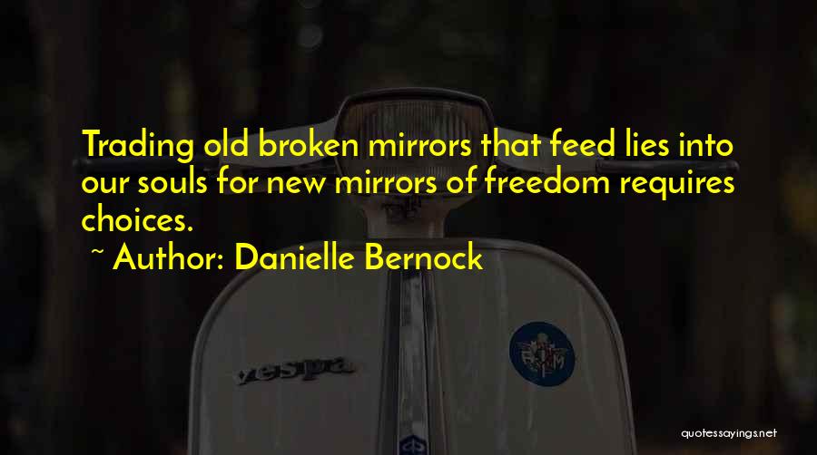 Broken Souls Quotes By Danielle Bernock