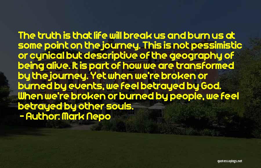 Broken Souls Quotes By Mark Nepo