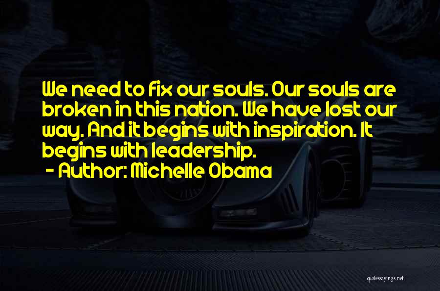 Broken Souls Quotes By Michelle Obama