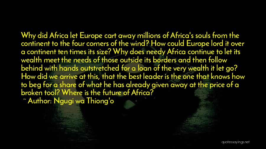 Broken Souls Quotes By Ngugi Wa Thiong'o