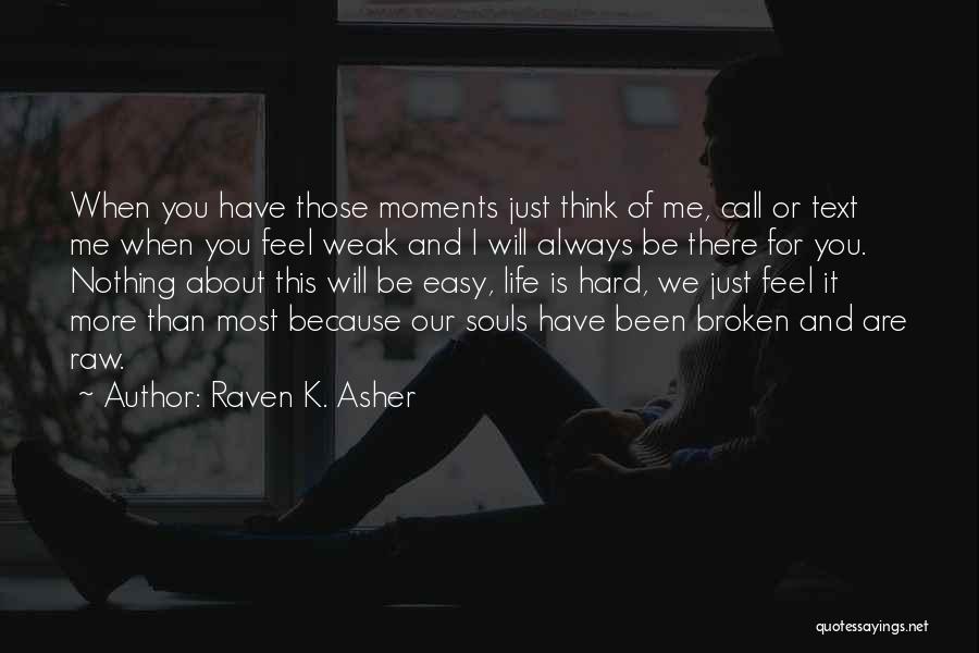 Broken Souls Quotes By Raven K. Asher