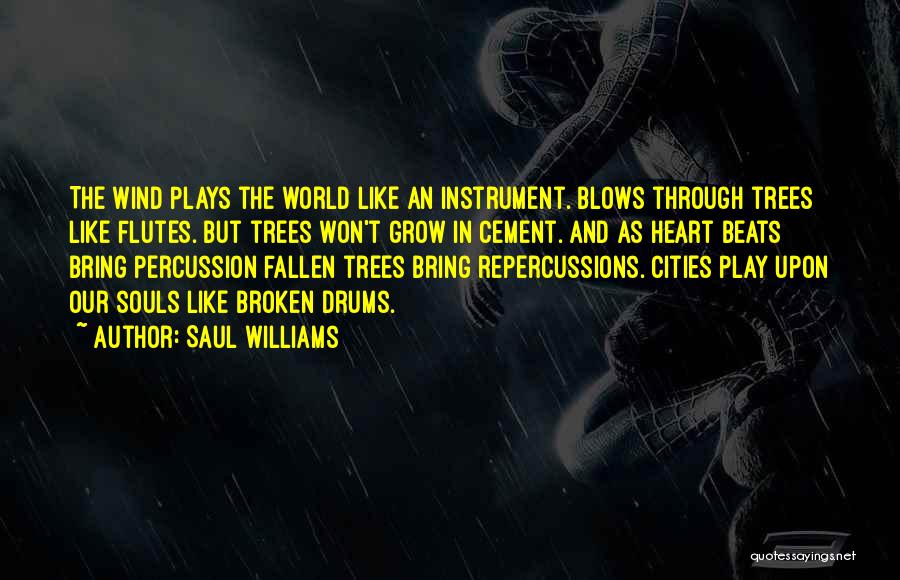 Broken Souls Quotes By Saul Williams