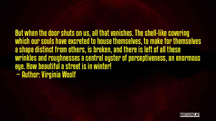 Broken Souls Quotes By Virginia Woolf