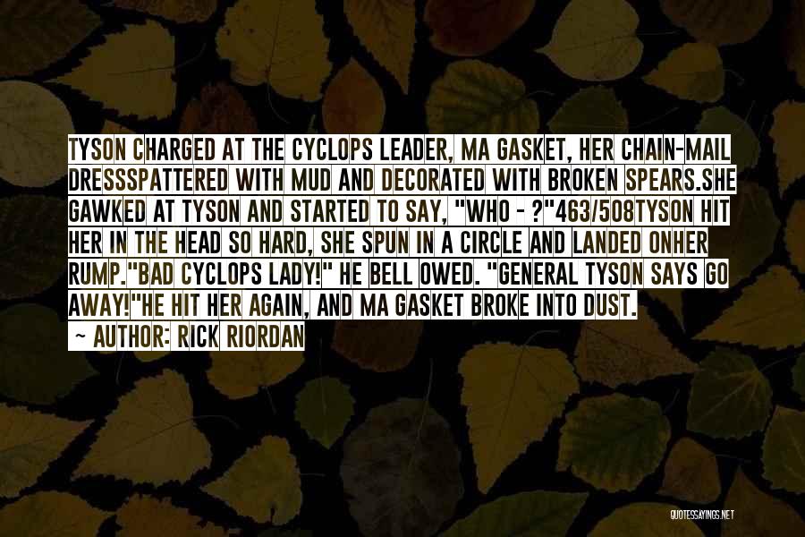 Broken Spears Quotes By Rick Riordan