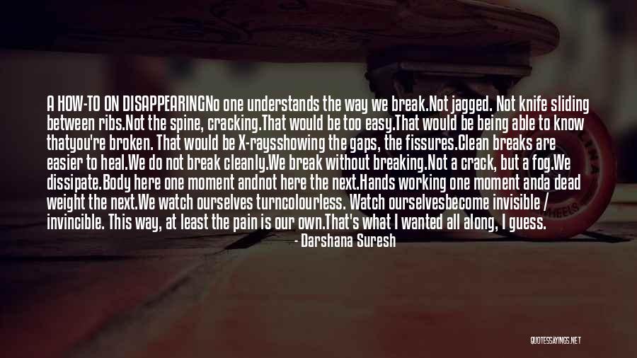 Broken Spine Quotes By Darshana Suresh