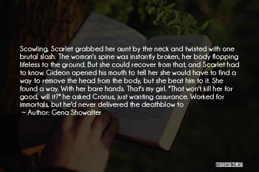 Broken Spine Quotes By Gena Showalter