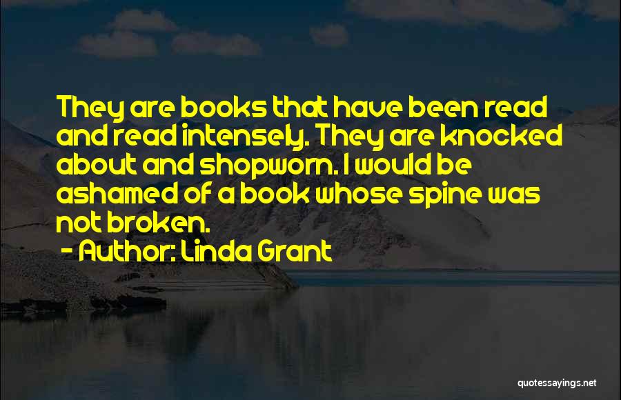 Broken Spine Quotes By Linda Grant Broken Spine Quotes By Linda Grant
