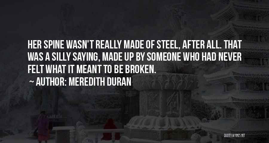 Broken Spine Quotes By Meredith Duran