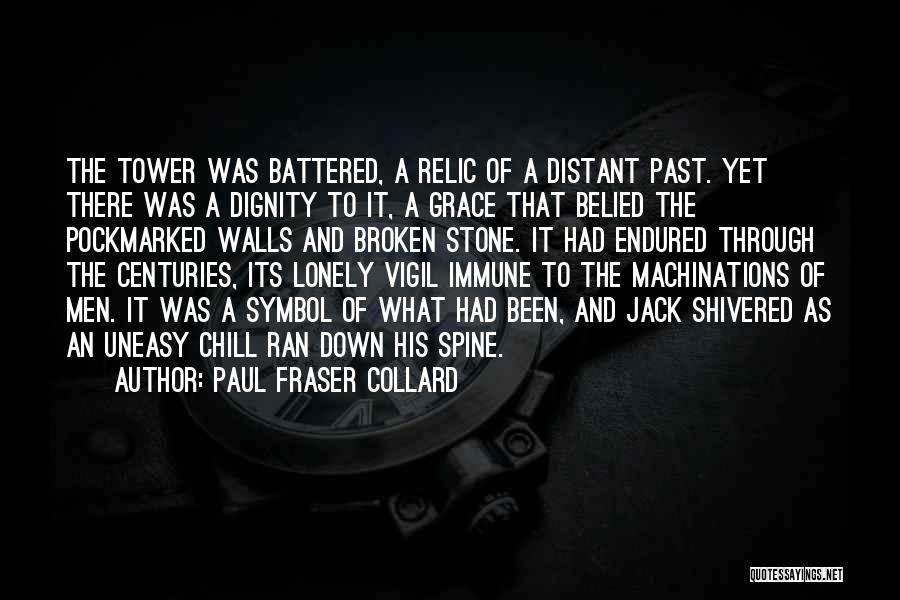 Broken Spine Quotes By Paul Fraser Collard