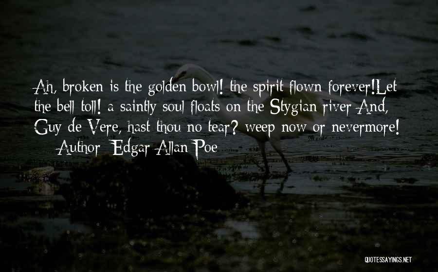 Broken Spirit Quotes By Edgar Allan Poe