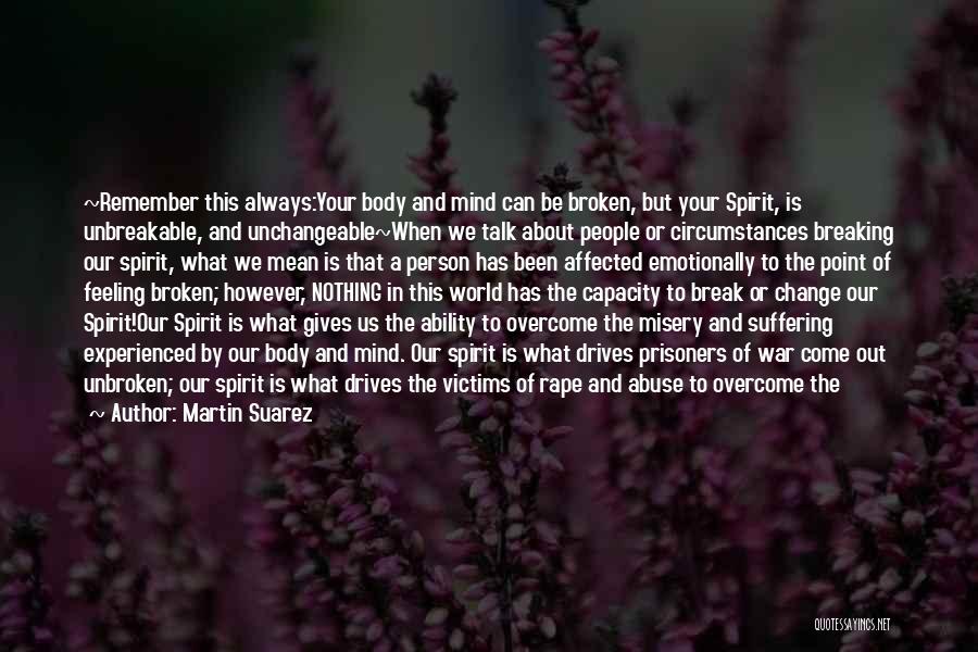 Broken Spirit Quotes By Martin Suarez