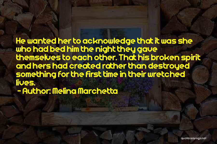 Broken Spirit Quotes By Melina Marchetta