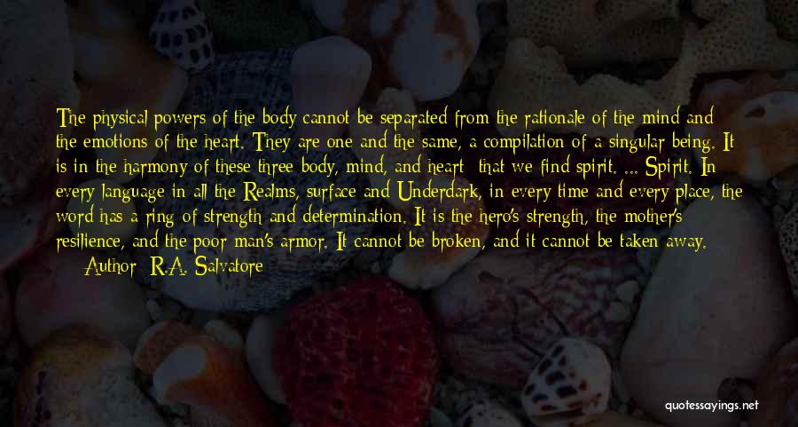 Broken Spirit Quotes By R.A. Salvatore