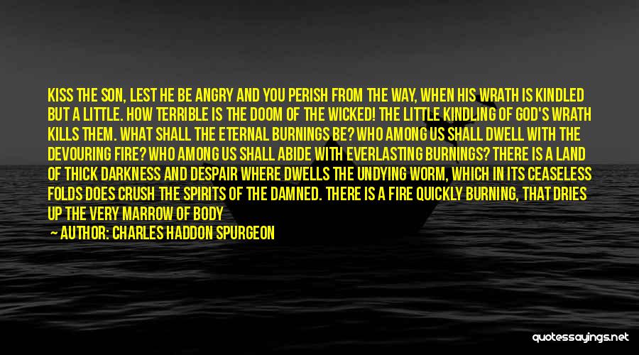 Broken Spirits Quotes By Charles Haddon Spurgeon
