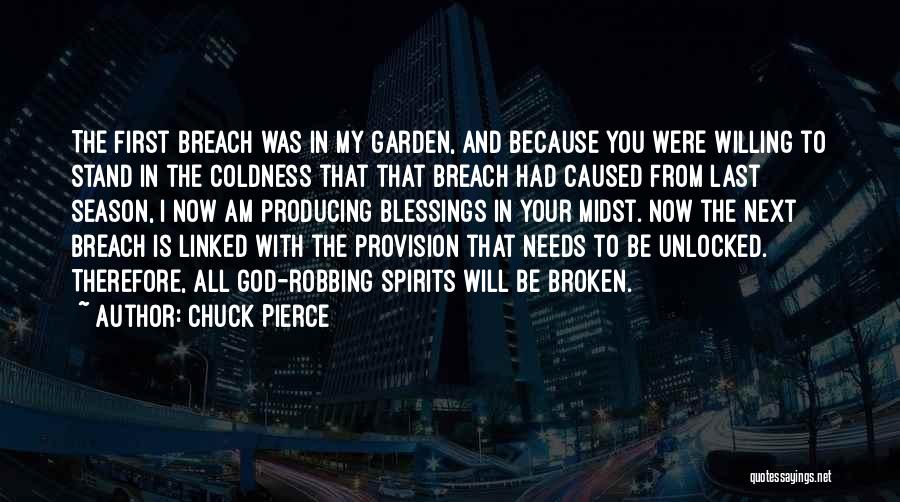 Broken Spirits Quotes By Chuck Pierce