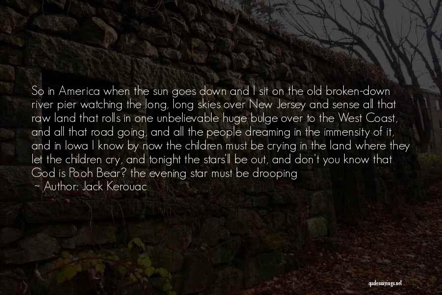 Broken Star Quotes By Jack Kerouac